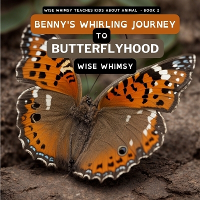 Book cover for Benny's Whirling Journey to Butterflyhood