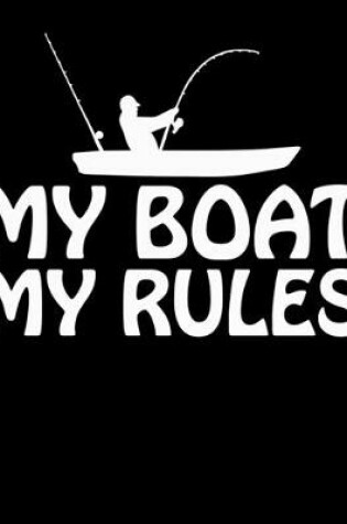 Cover of My Boat My Rules