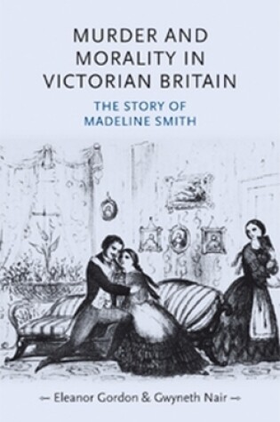 Cover of Murder and Morality in Victorian Britain