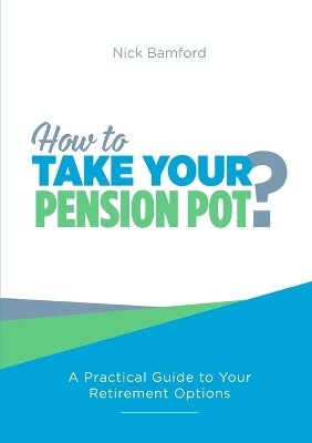 Book cover for How to Take Your Pension Pot