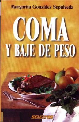 Book cover for Coma Y Baje de Peso