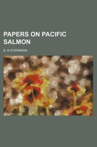 Cover of Papers on Pacific Salmon