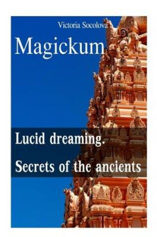 Cover of Lucid dreaming and secrets of the ancients