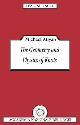 Cover of The Geometry and Physics of Knots