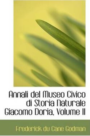 Cover of Annali del Museo Civico Di Storia Naturale Giacomo Doria, Volume II