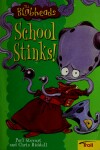 Book cover for School Stinks!