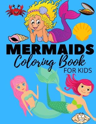 Cover of Mermaid Coloring Book For Kids