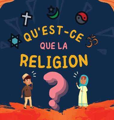 Book cover for Qu'est-ce que la Religion?