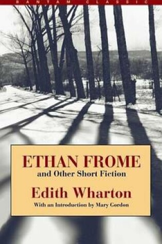 Cover of Ethan Frome and Other Short Fiction