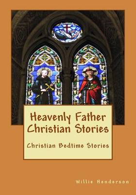 Cover of Heavenly Father Christian Stories