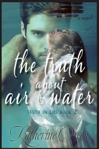 Cover of The Truth About Air & Water