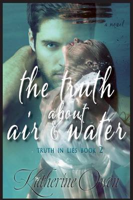 Book cover for The Truth About Air & Water