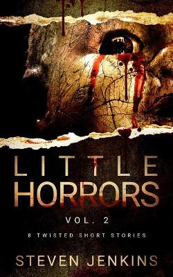 Book cover for Little Horrors (8 Twisted Short Stories)