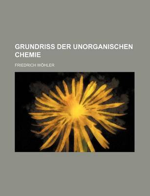 Book cover for Grundriss Der Unorganischen Chemie