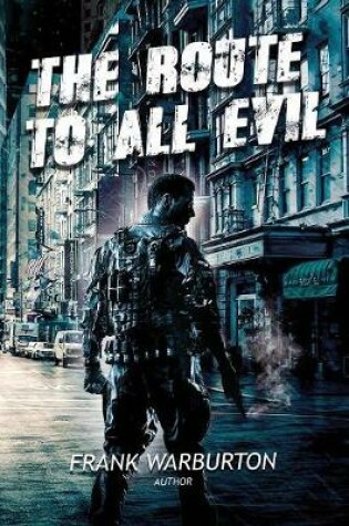 Cover of The Route to All Evil