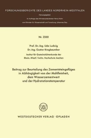 Cover of Beitrag Zur Beurteilung Des Zementsteingefuges in Abhangigkeit Von Der Mahlfeinheit Dem Wasserzementwert Und Der Hydratationstemperatur