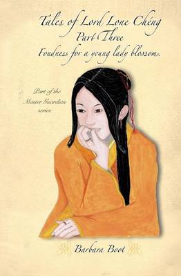 Book cover for Tales of Lord Lone Cheng Part Three Fondness for a Young Lady Blossoms