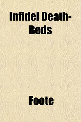 Book cover for Infidel Death-Beds