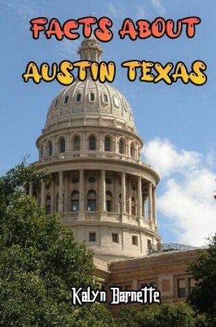 Cover of Facts about Austin Texas