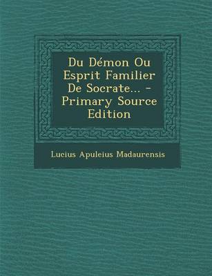 Book cover for Du Demon Ou Esprit Familier de Socrate...