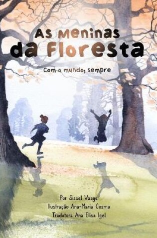 Cover of As meninas da floresta, Com o mundo, sempre (capa comum)