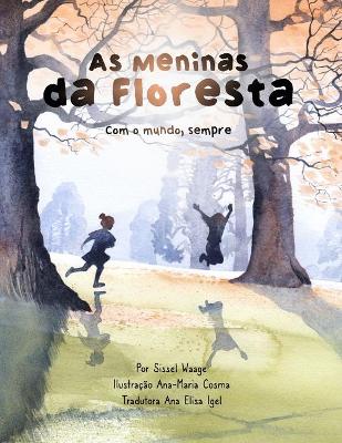 Book cover for As meninas da floresta, Com o mundo, sempre (capa comum)