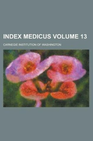 Cover of Index Medicus Volume 13