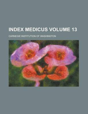 Book cover for Index Medicus Volume 13