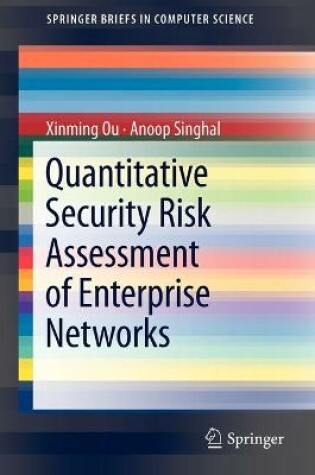 Cover of Quantitative Security Risk Assessment of Enterprise Networks