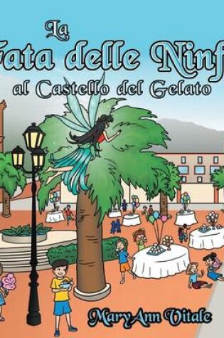 Cover of La Fata Delle Ninfee Al Castello Del Gelato
