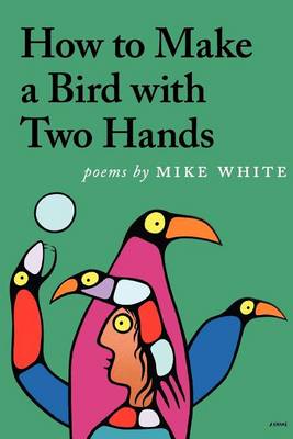 Book cover for How to Make a Bird with Two Hands