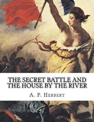 Book cover for The Secret Battle And The House By The River