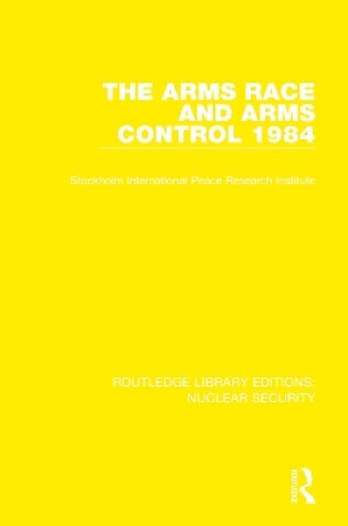 Cover of The Arms Race and Arms Control 1984