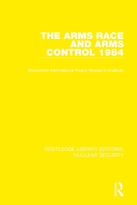 Cover of The Arms Race and Arms Control 1984