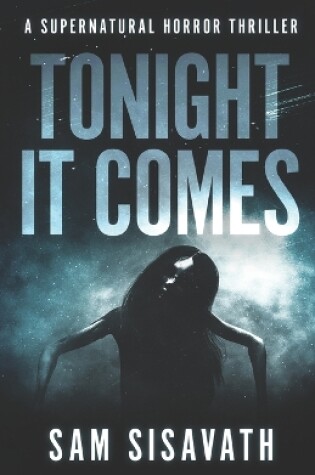 Cover of Tonight It Comes