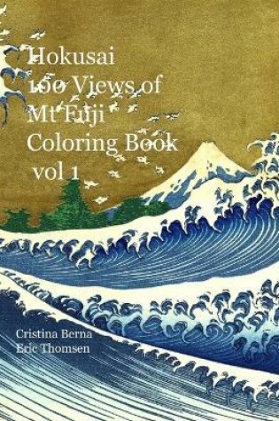 Cover of Hokusai 100 Views of Mt Fuji Coloring Book vol 1