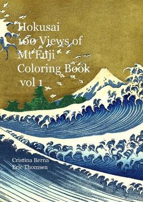 Book cover for Hokusai 100 Views of Mt Fuji Coloring Book vol 1