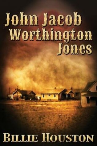 Cover of John Jacob Worthington Jones