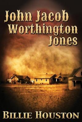 Book cover for John Jacob Worthington Jones