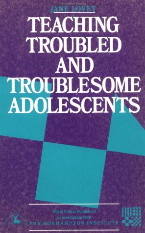 Book cover for Teaching Troubled and Troublesome Adolescents