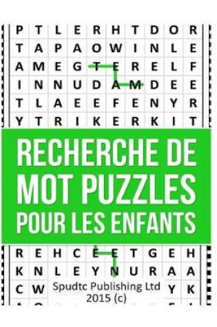 Cover of Recherche De Mot Puzzles Pour Les Enfants