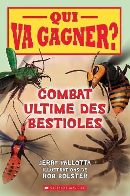 Cover of Qui Va Gagner? Combat Ultime Des Bestioles