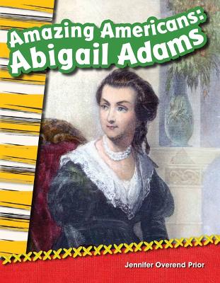 Cover of Amazing Americans Abigail Adams