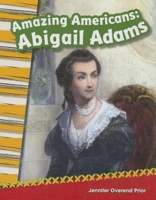 Book cover for Amazing Americans: Abigail Adams