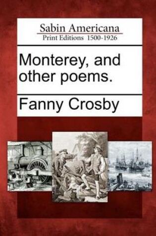 Cover of Monterey, and Other Poems.