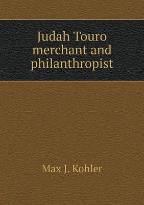 Book cover for Judah Touro merchant and philanthropist