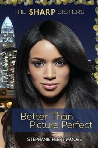 Cover of Better Than Picture Perfect