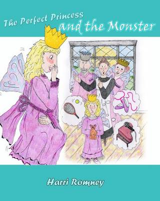 Book cover for The Perfect Princess and the Monster