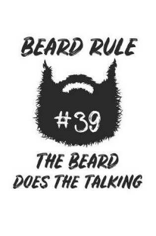 Cover of Beard Rule #39 The Beard does the talking