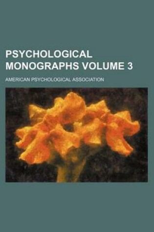 Cover of Psychological Monographs Volume 3